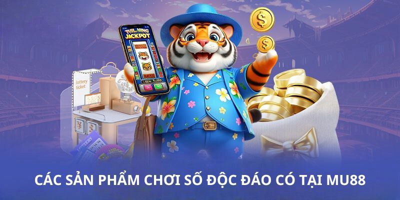 Các sản phẩm xổ số MU88 phổ biến